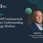 Webinar: ETRM Fundamentals Series: Understanding Energy Markets