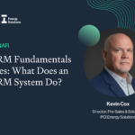 Webinar: ETRM Fundamentals Series: What Does an ETRM System Do?