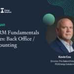Webinar: ETRM Fundamentals Series: Back Office / Accounting