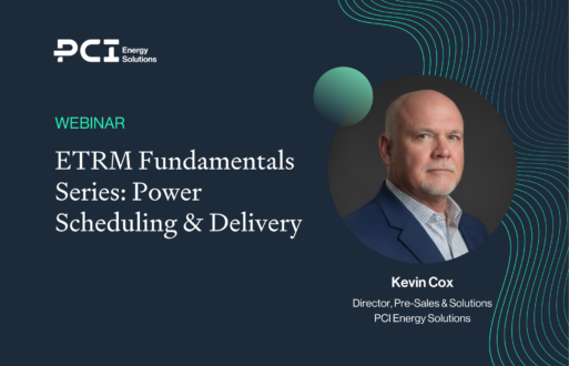 graphic for webinar, "etrm fundamentals series: power scheduling & delivery" with kevin cox as presenter