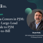 Webinar: Data Centers in PJM: The Large-Load Guide to PJM Bid-to-Bill